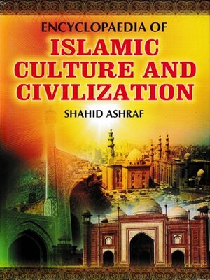 cover image of Encyclopaedia of Islamic Culture and Civilization (Political Culture of Islam)